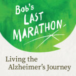 Bob's Last Marathon